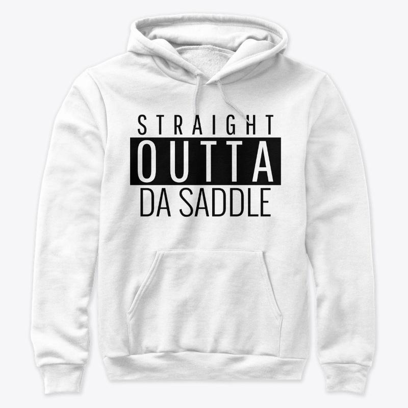 Straight Outta Da Saddle