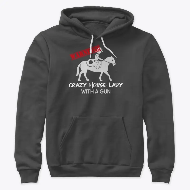 Warning Crazy Horse Lady 